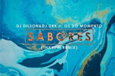 DJ Dilson Sabores Mp3 Download