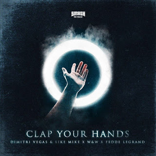 Dimitri Vegas & Like Mike & W&W & Fedde Le Grand - Clap Your Hands (Extended Mix)