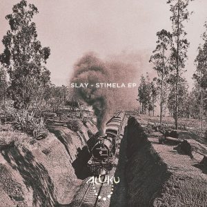 Slay SA - Stimela EP