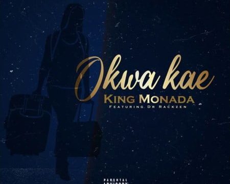 King Monada – Okwa Kae ft. Dr Rackzen