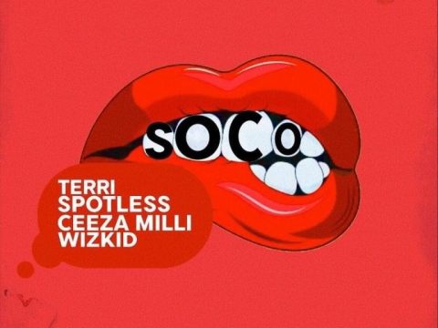 StarBoy - Soco ft. Wizkid, Ceeza Milli, Spotless, Terri