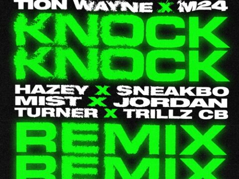 Tion Wayne x M24 – Knock Knock Remix (feat. Hazey, Sneakbo, Turner, Mist, Jordan & Trillz CB) Mp3 Download