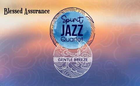 ALBUM: Spirit Of Praise - Spirit Jazz Quartet (Gentle Breeze)